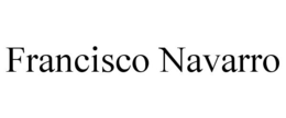 FRANCISCO NAVARRO trademark