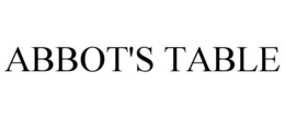 ABBOT'S TABLE trademark