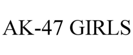 AK-47 GIRLS trademark