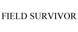 FIELD SURVIVOR trademark