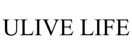 ULIVE LIFE trademark