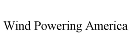 WIND POWERING AMERICA trademark