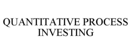 QUANTITATIVE PROCESS INVESTING trademark