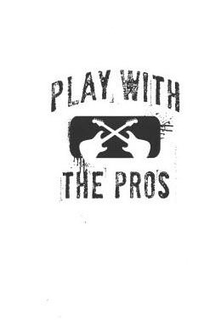PLAY WITH THE PROS trademark