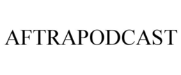 AFTRAPODCAST trademark