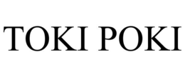 TOKI POKI trademark