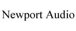 NEWPORT AUDIO trademark