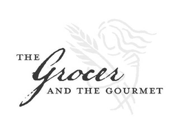 THE GROCER AND THE GOURMET trademark