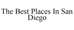 THE BEST PLACES IN SAN DIEGO trademark