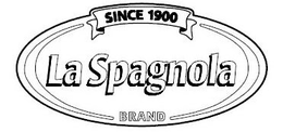 LA SPAGNOLA SINCE 1900 BRAND trademark