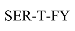 SER-T-FY trademark