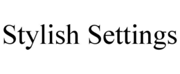 STYLISH SETTINGS trademark