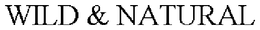 WILD & NATURAL trademark