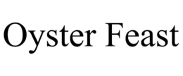 OYSTER FEAST trademark