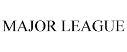 MAJOR LEAGUE trademark