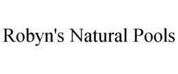 ROBYN'S NATURAL POOLS trademark