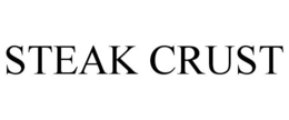 STEAK CRUST trademark