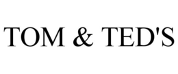 TOM & TED'S trademark