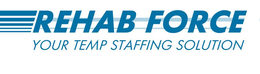 REHAB FORCE YOUR TEMP STAFFING SOLUTION trademark