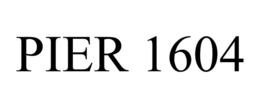 PIER 1604 trademark