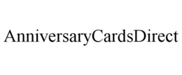 ANNIVERSARYCARDSDIRECT trademark