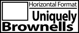 HORIZONTAL FORMAT UNIQUELY BROWNELLS trademark