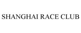 SHANGHAI RACE CLUB trademark