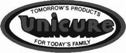 UNICURE TOMORROW'S PRODUCTS FOR TODAY'S FAMILY trademark