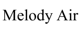 MELODY AIR trademark