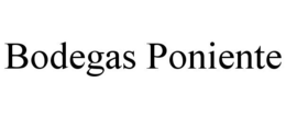 BODEGAS PONIENTE trademark