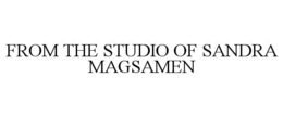 FROM THE STUDIO OF SANDRA MAGSAMEN trademark