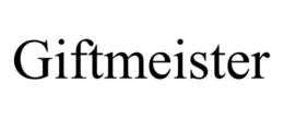 GIFTMEISTER trademark