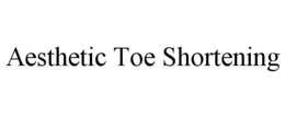 AESTHETIC TOE SHORTENING trademark