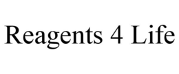 REAGENTS 4 LIFE trademark