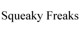 SQUEAKY FREAKS trademark