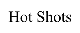 HOT SHOTS trademark