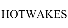 HOTWAKES trademark