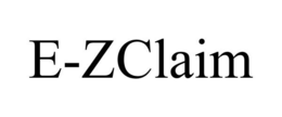 E-ZCLAIM trademark