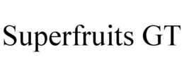 SUPERFRUITS GT trademark