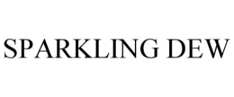SPARKLING DEW trademark