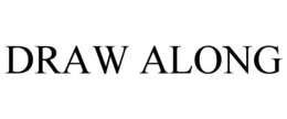 DRAW ALONG trademark