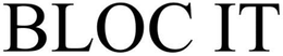 BLOC IT trademark