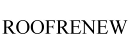 ROOFRENEW trademark