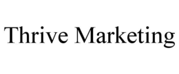 THRIVE MARKETING trademark