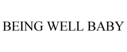BEING WELL BABY trademark