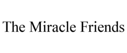 THE MIRACLE FRIENDS trademark
