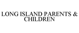 LONG ISLAND PARENTS & CHILDREN trademark