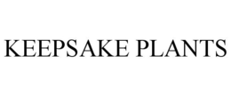 KEEPSAKE PLANTS trademark