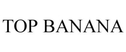 TOP BANANA trademark