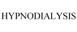 HYPNODIALYSIS trademark